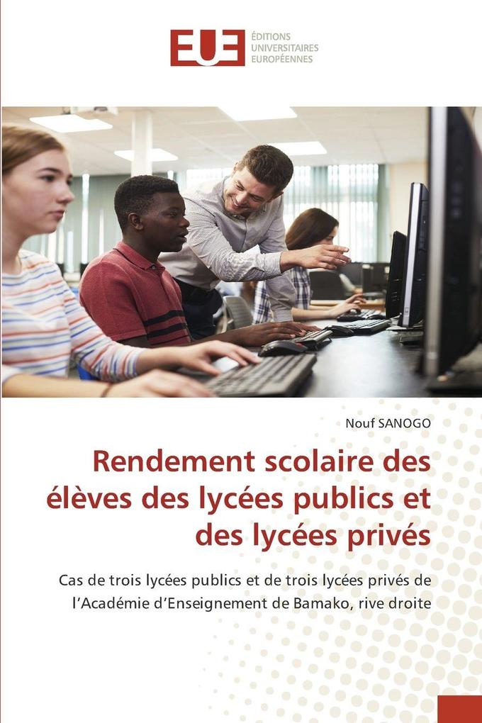 Produktbild: Rendement scolaire des élèves des lycées publics et des lycées privés | Nouf Sanogo