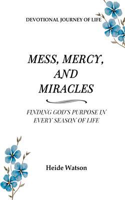 Produktbild: Mess, Mercy, and Miracles | Heide Watson