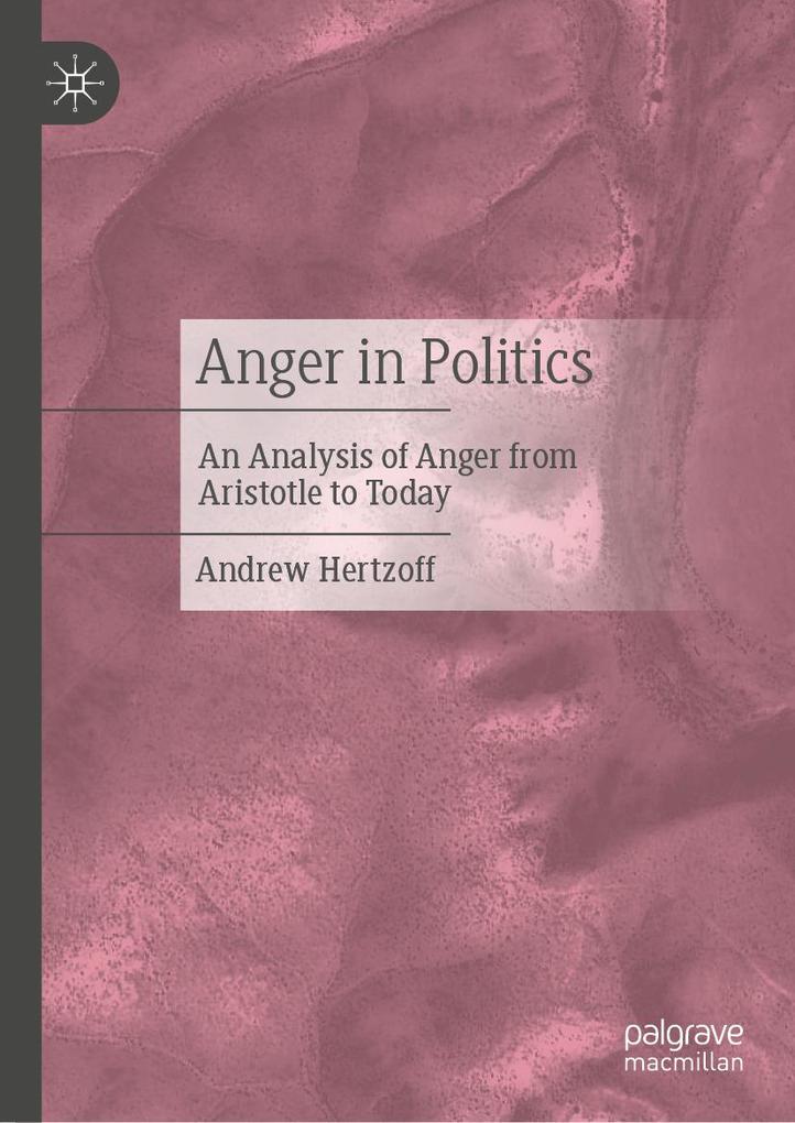 Produktbild: Anger in Politics | Andrew Hertzoff