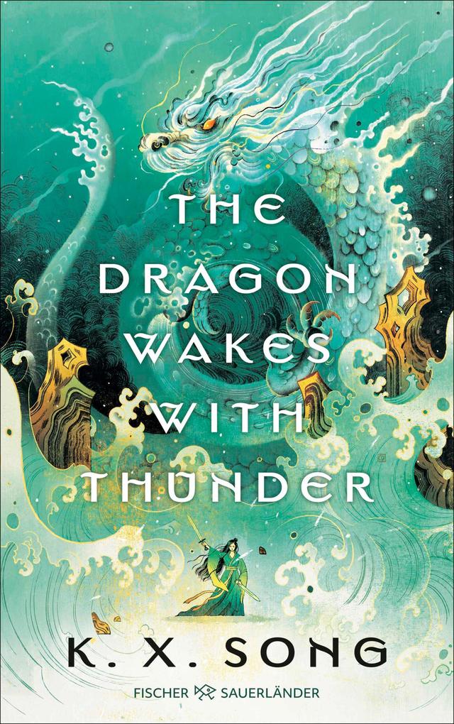 Produktbild: The Dragon Wakes With Thunder | K. X. Song