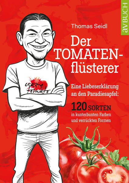 Produktbild: Der Tomatenflüsterer | Thomas Seidl