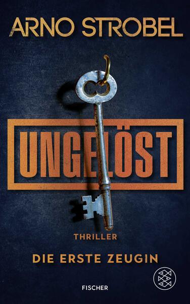 Produktbild: Ungelöst - Die erste Zeugin | Arno Strobel