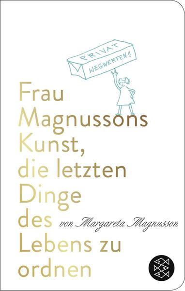 Produktbild: Frau Magnussons Kunst, die letzten Dinge des Lebens zu ordnen | Margareta Magnusson