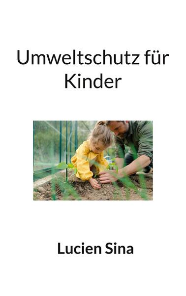 Produktbild: Umweltschutz für Kinder | Lucien Sina