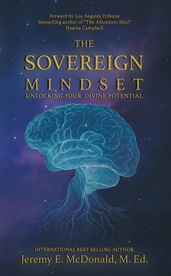 Produktbild: The Sovereign Mindset | Jeremy E McDonald