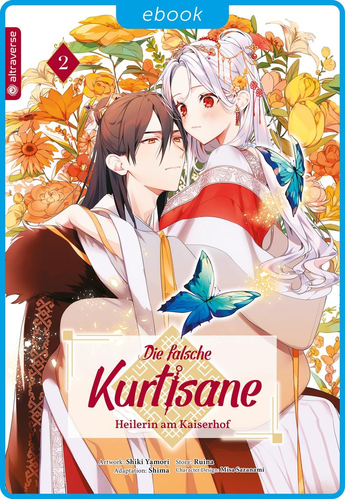 Produktbild: Die falsche Kurtisane - Heilerin am Kaiserhof 02 | Ruina, Shiki Yamori, Shima