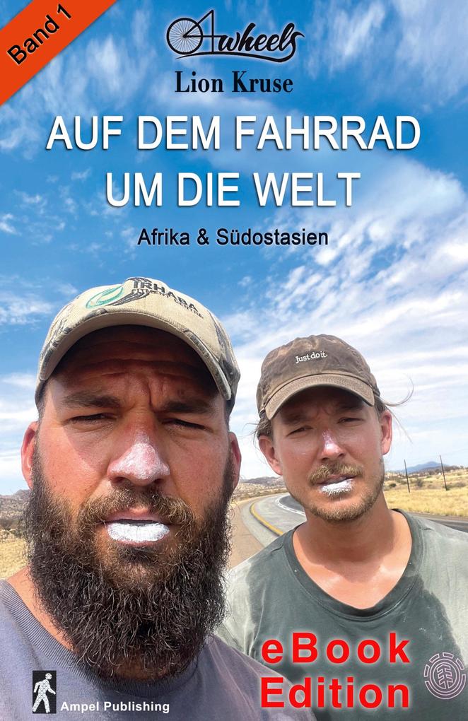 Produktbild: 4wheels - Auf dem Fahrrad um die Welt Band 1 | Lion Kruse