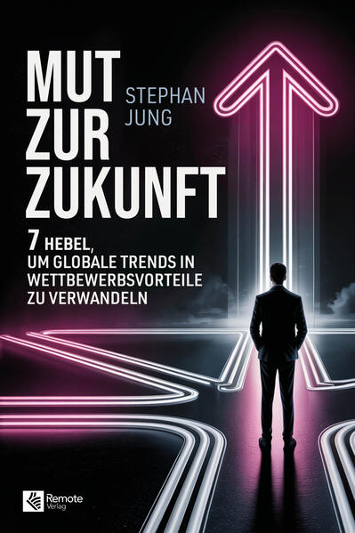 Produktbild: Mut zur Zukunft | Stephan Jung