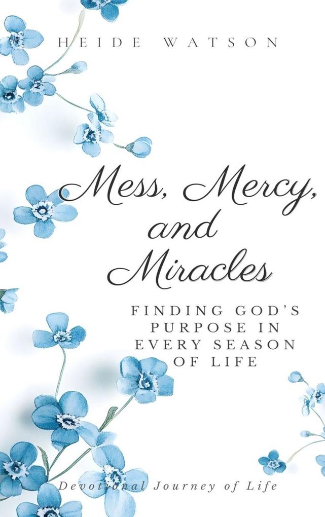 Produktbild: Mess, Mercy, and Miracles | Heide Watson