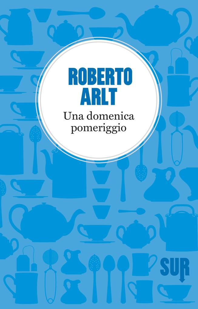 Produktbild: Una domenica pomeriggio | Roberto Arlt