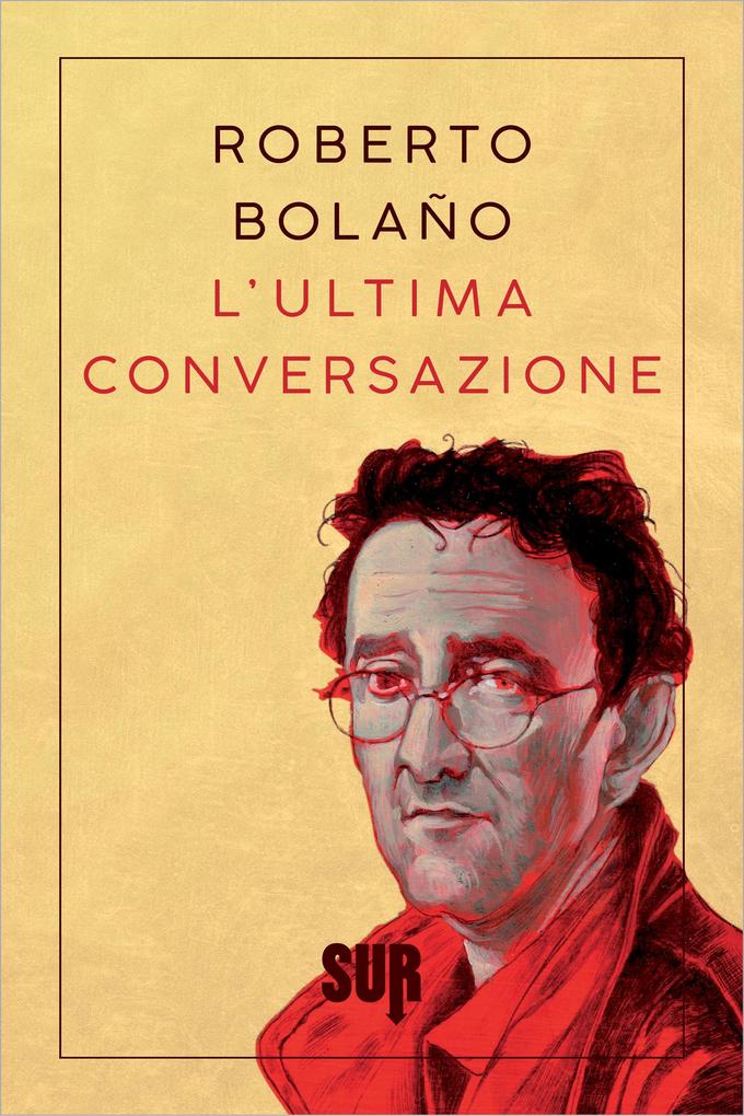 Produktbild: L'ultima conversazione | Roberto Bolaño