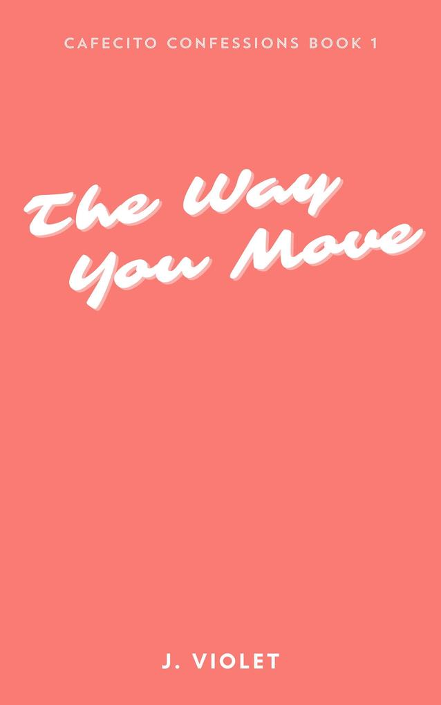 Produktbild: The Way You Move | J. Violet
