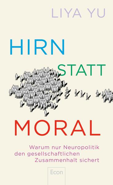 Produktbild: Hirn statt Moral | Liya Yu