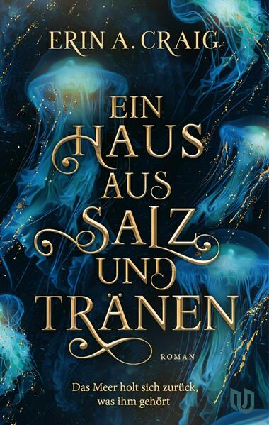 Produktbild: Ein Haus aus Salz und Tränen | Erin A. Craig