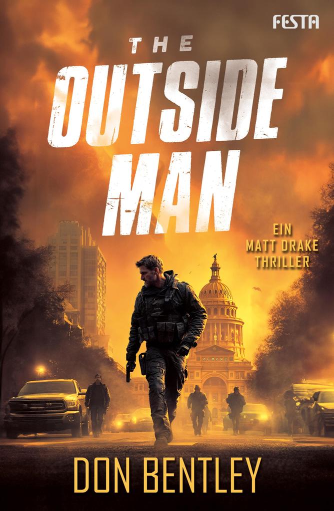 Produktbild: The Outside Man - Ein MATT DRAKE-Thriller | Don Bentley