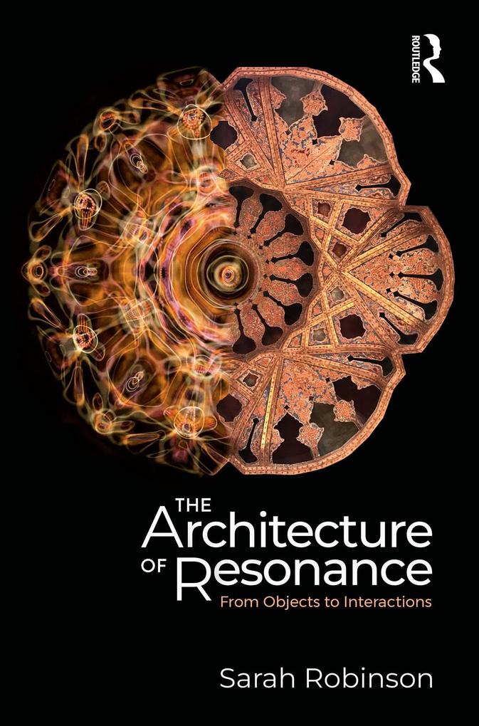Produktbild: The Architecture of Resonance | Sarah Robinson