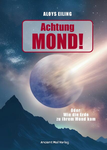 Produktbild: Achtung Mond! | Aloys Eiling