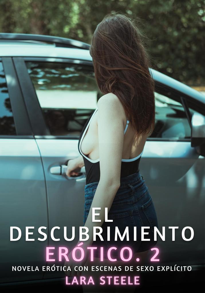 Produktbild: El descubrimiento erótico. 2 | Lara Steele