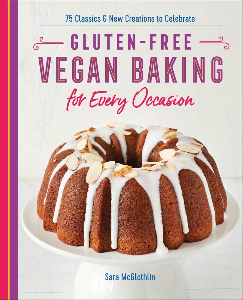 Produktbild: Gluten-Free Vegan Baking for Every Occasion | Sara McGlothlin
