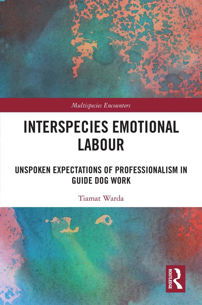 Produktbild: Interspecies Emotional Labour | Tiamat Warda