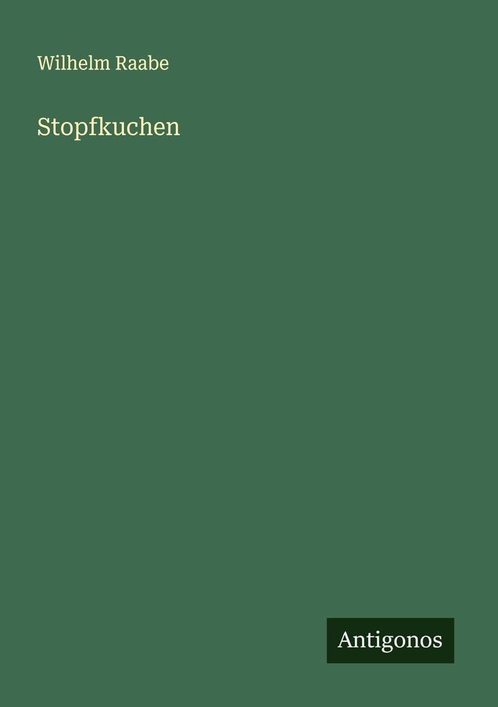 Produktbild: Stopfkuchen | Wilhelm Raabe