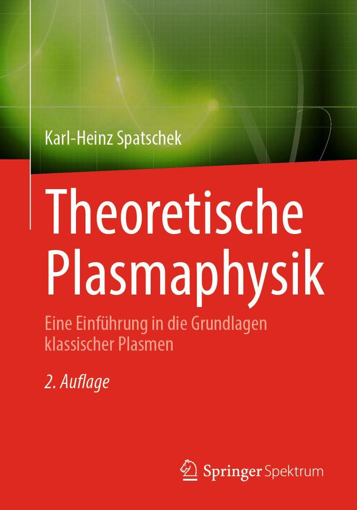 Produktbild: Theoretische Plasmaphysik | Karl-Heinz Spatschek