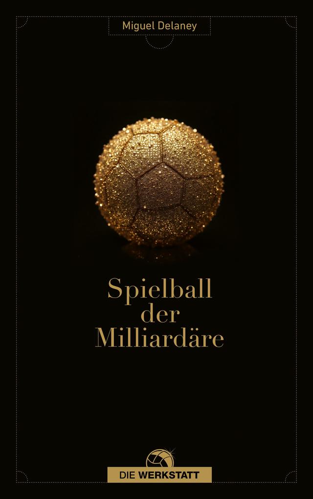 Produktbild: Spielball der Milliardäre | Miguel Delaney