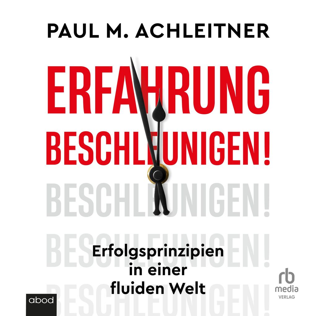 Produktbild: Erfahrung beschleunigen! | Paul M. Achleitner