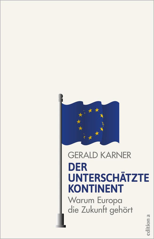 Produktbild: Der unterschätzte Kontinent | Gerald Karner