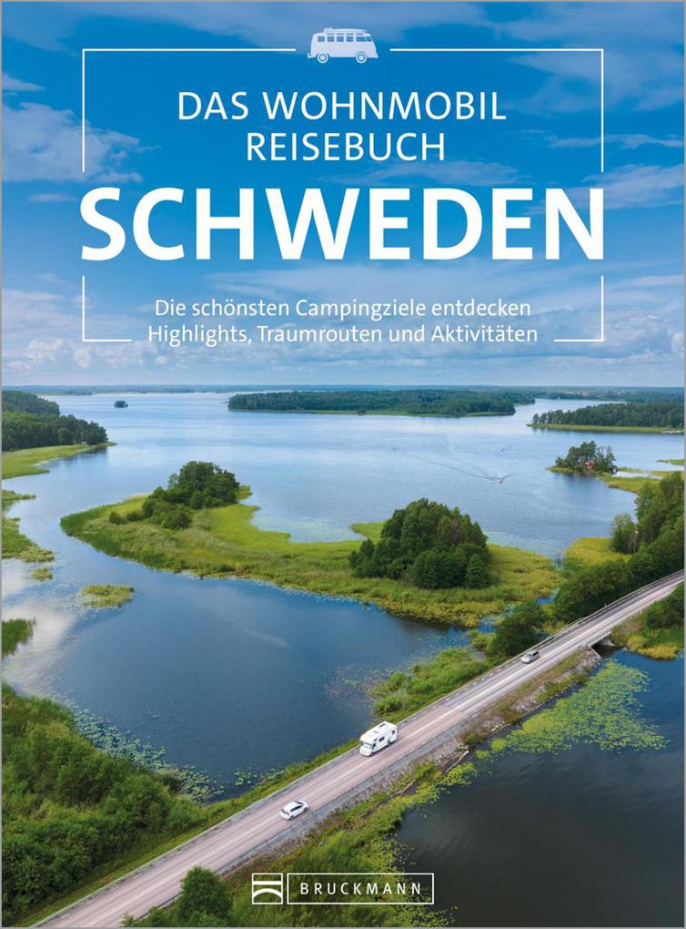 Produktbild: Das Wohnmobil Reisebuch Schweden | Martin Wein