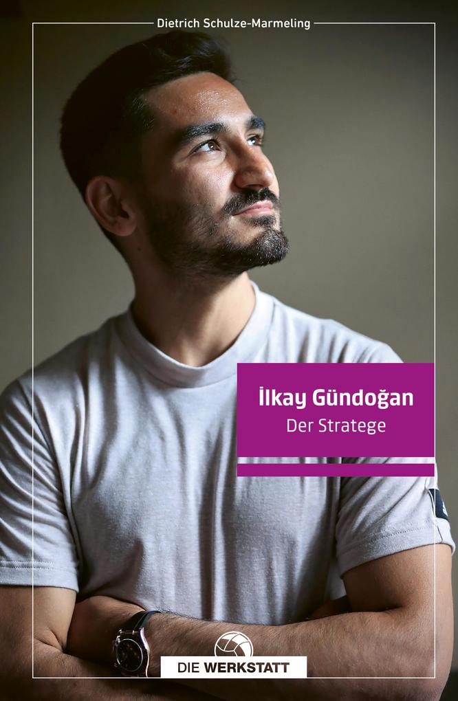 Produktbild: Ilkay Gündogan | Dietrich Schulze-Marmeling