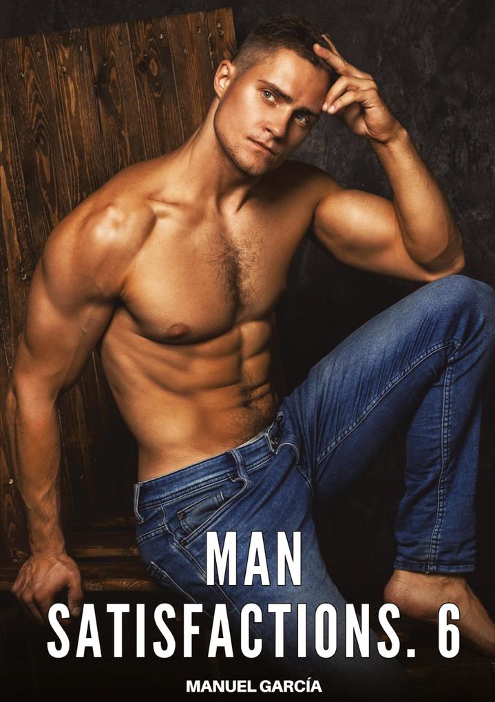 Produktbild: Man Satisfactions. 6 | Manuel García