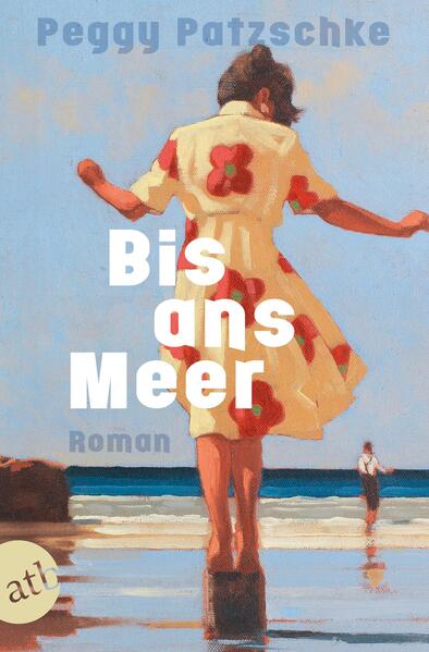 Produktbild: Bis ans Meer | Peggy Patzschke
