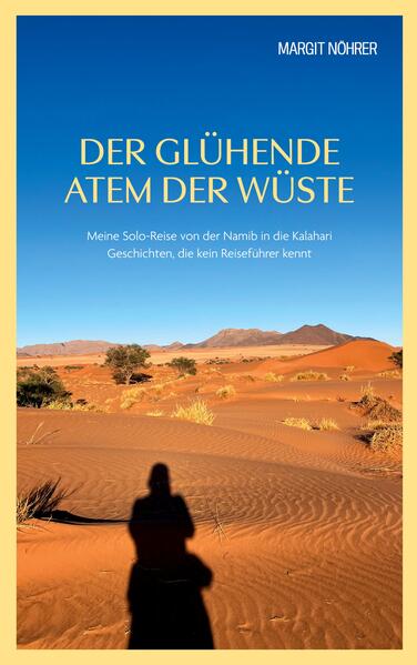 Produktbild: Der glühende Atem der Wüste | Margit Nöhrer