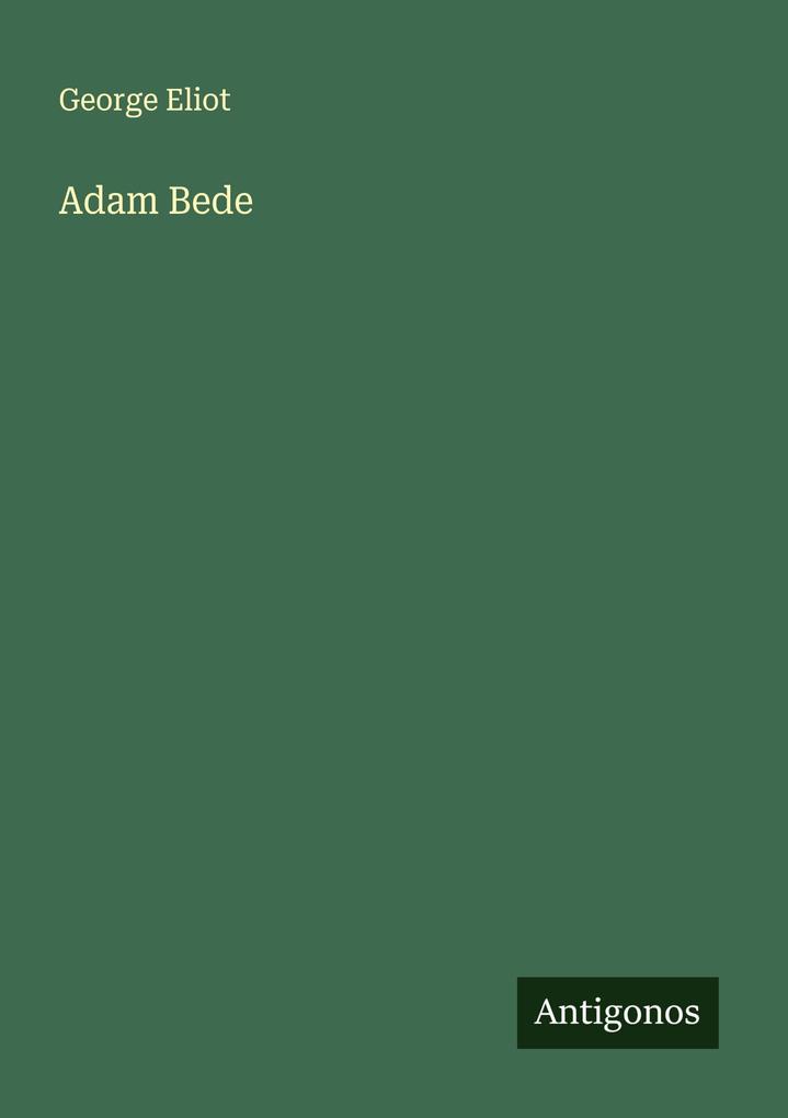 Produktbild: Adam Bede | George Eliot