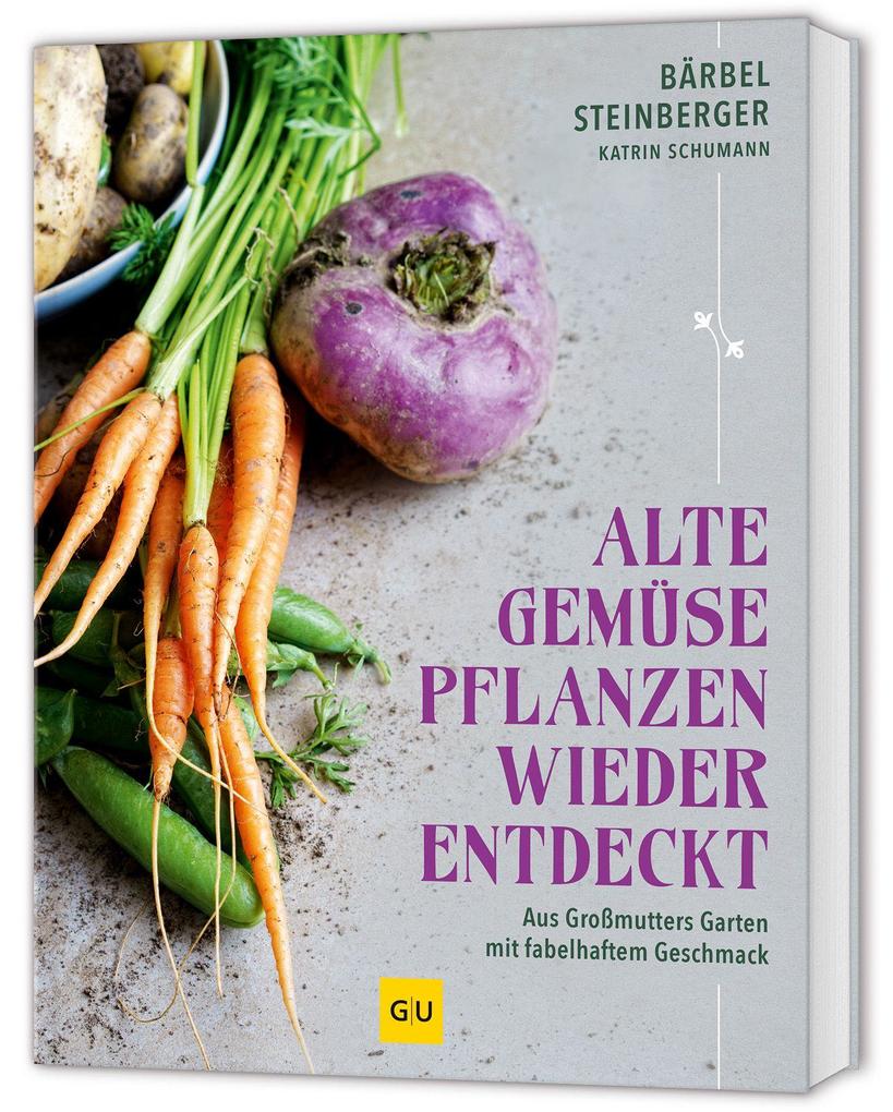 Produktbild: Alte Gemüsepflanzen wiederentdeckt | Bärbel Steinberger