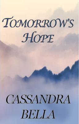 Produktbild: Tomorrow's Hope | Cassandra Bella