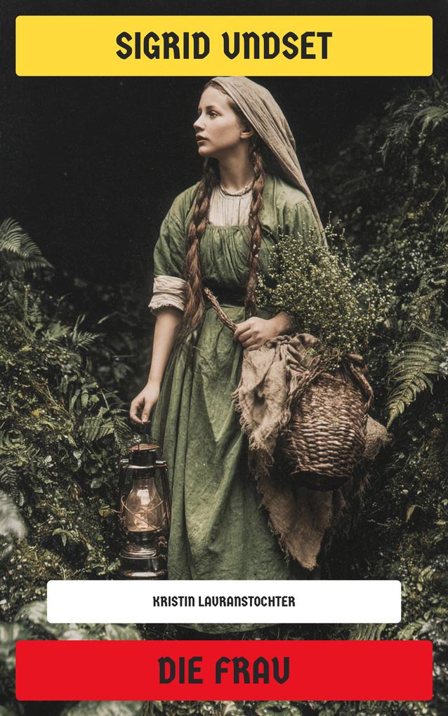 Produktbild: Die Frau | Sigrid Undset