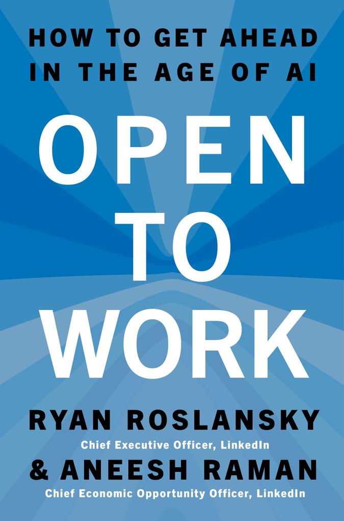 Produktbild: Open to Work | Ryan Roslansky, Aneesh Raman