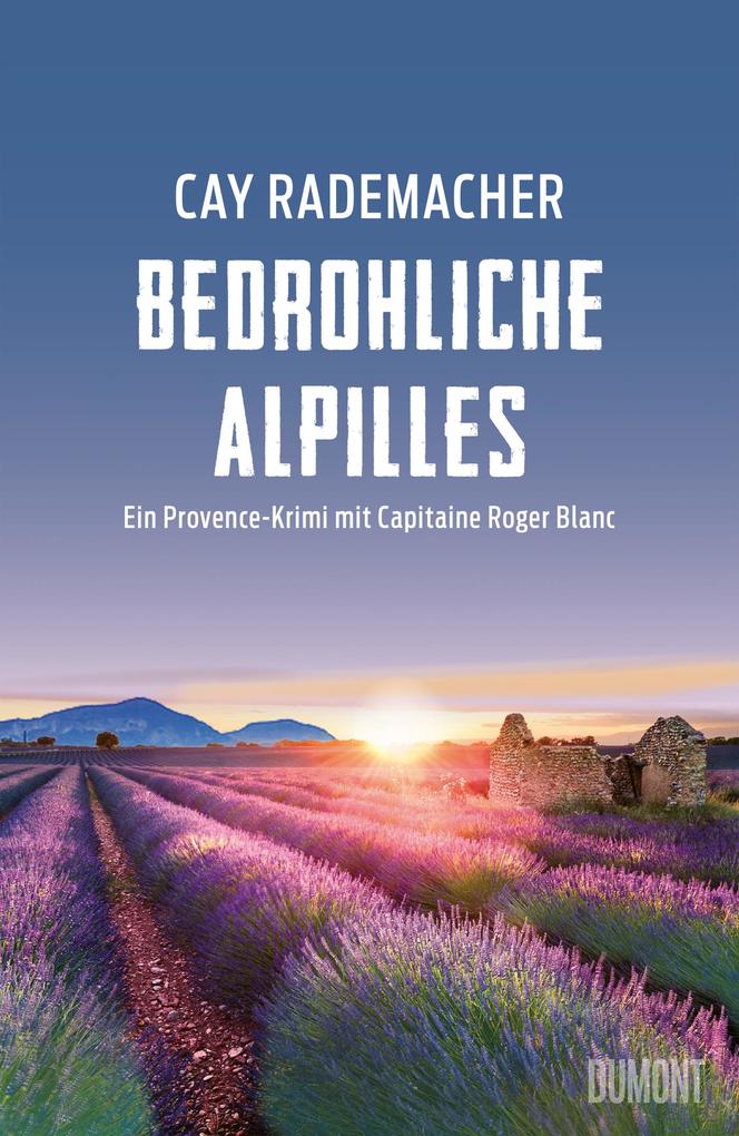 Produktbild: Bedrohliche Alpilles | Cay Rademacher