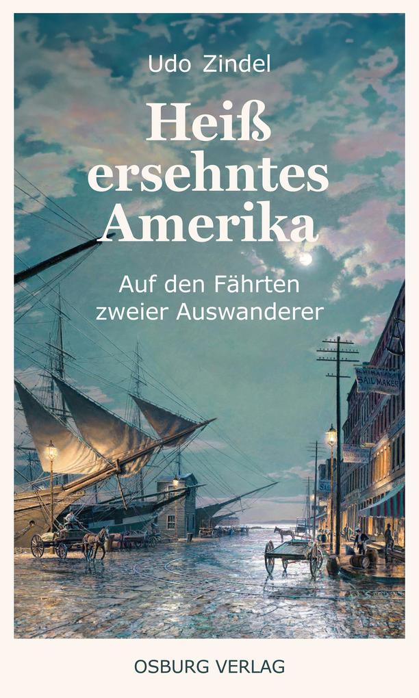 Produktbild: Heiß ersehntes Amerika | Zindel Udo
