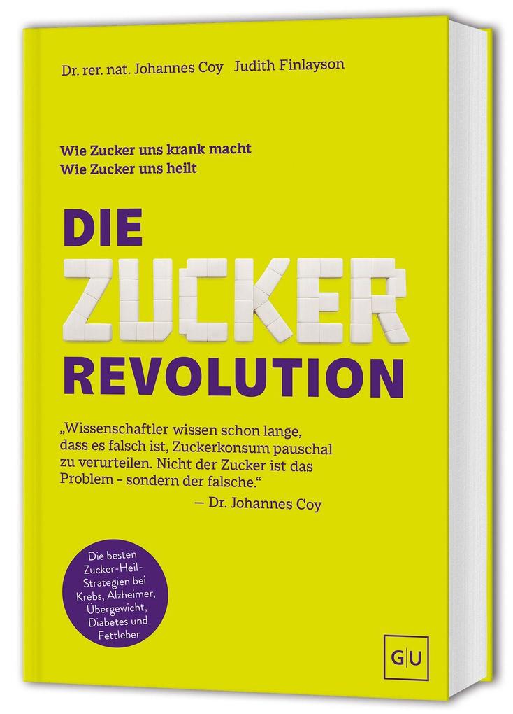 Produktbild: Die Zucker-Revolution | Johannes Coy, Judith Finlayson, rer. nat. Johannes Coy