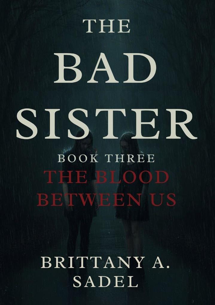 Produktbild: The Bad Sister | Brittany A Sadel