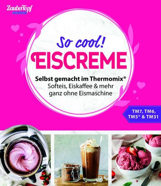 Produktbild: Zaubertopf Einfach lecker! EISCREME | Redaktion ZauberTopf