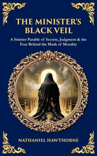Produktbild: The Minister's Black Veil | Nathaniel Hawthorne