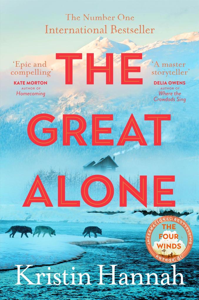 Produktbild: The Great Alone | Kristin Hannah