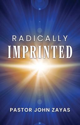 Produktbild: Radically Imprinted | Pastor John Zayas