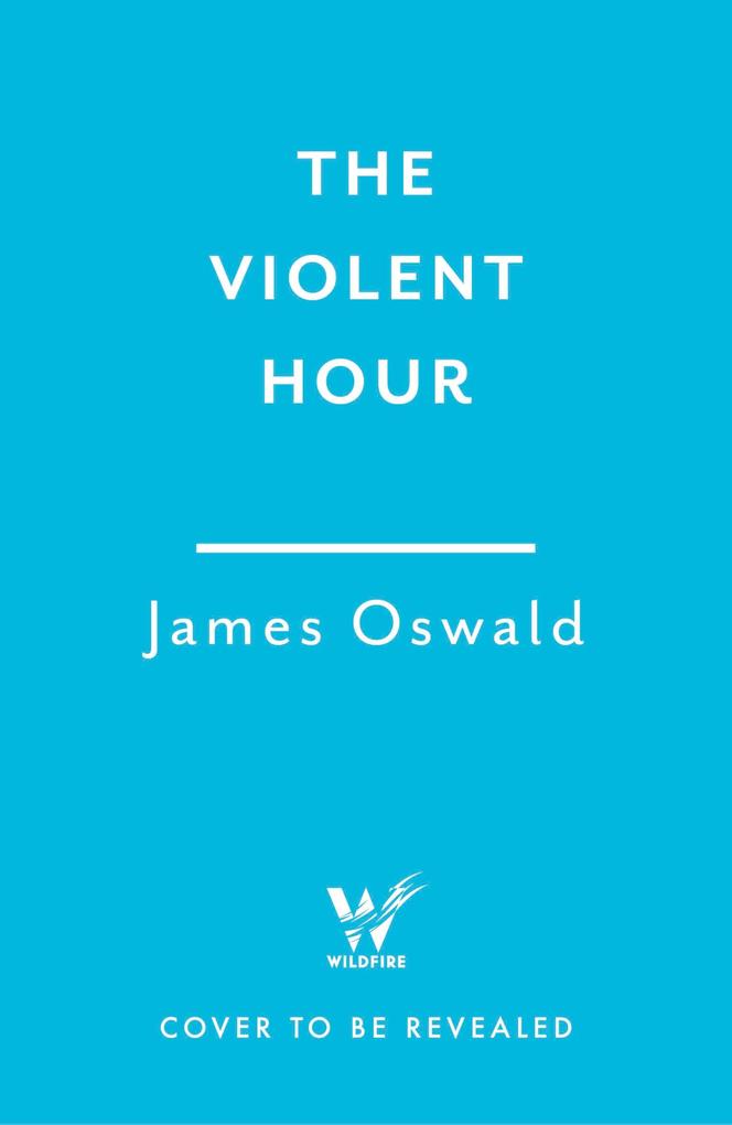 Produktbild: The Violent Hour | James Oswald