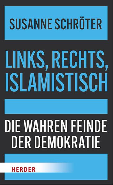 Produktbild: Links, rechts, islamistisch | Susanne Schröter