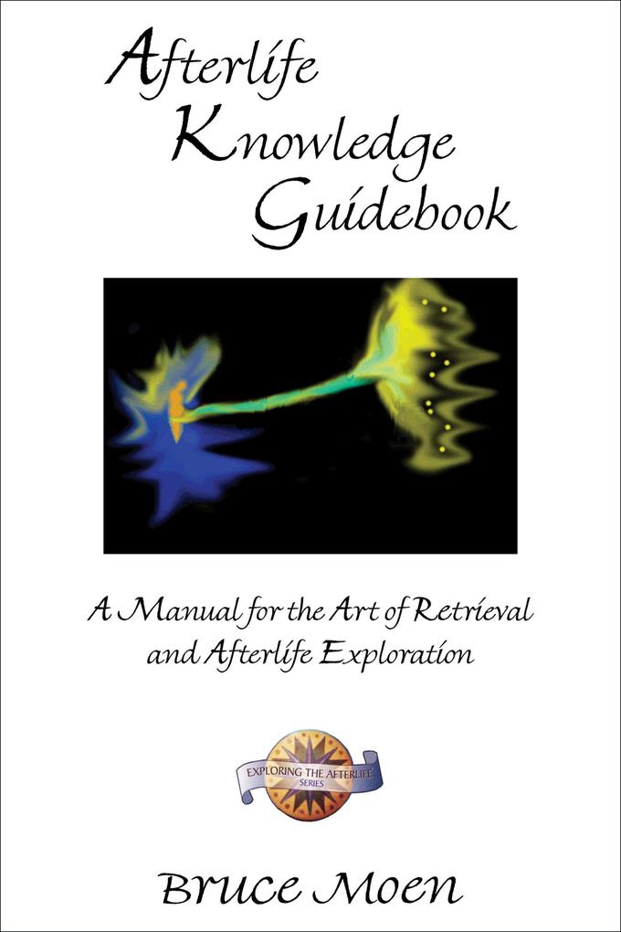 Produktbild: Afterlife Knowledge Guidebook | Bruce Moen